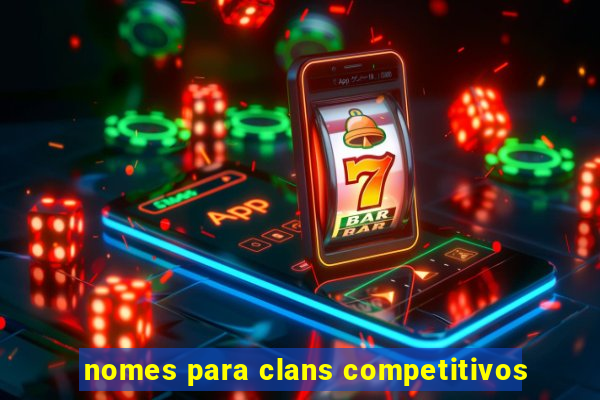 nomes para clans competitivos